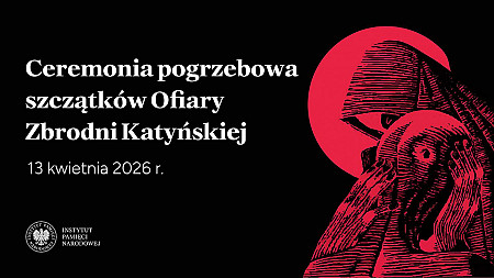 Pogrzeb doczesnych szczątków Ofiar Zbrodni Katyńskiej