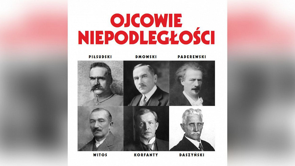 Ojcowie Niepodległości - Nasz Dziennik